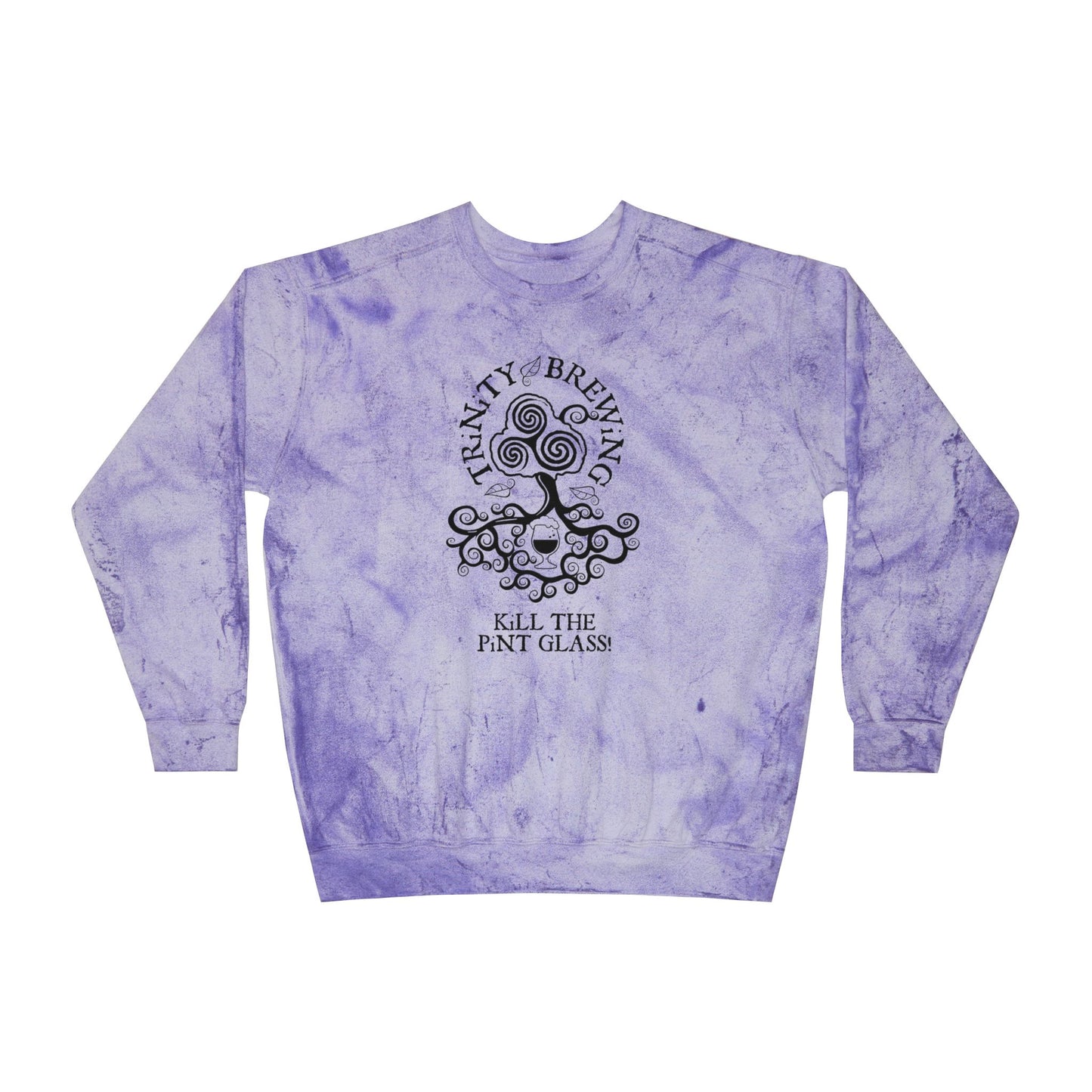 TRiNiTY Kill the Pint Glass! - Unisex Color Blast Crewneck Sweatshirt