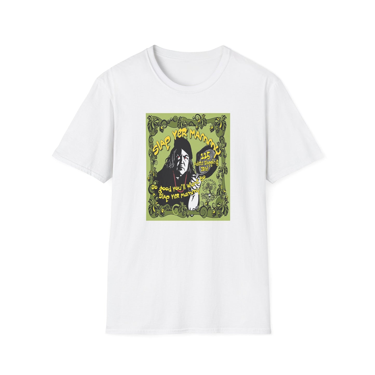 TRiNiTY Slap Yer Mammy DIPA - Unisex Softstyle T-Shirt