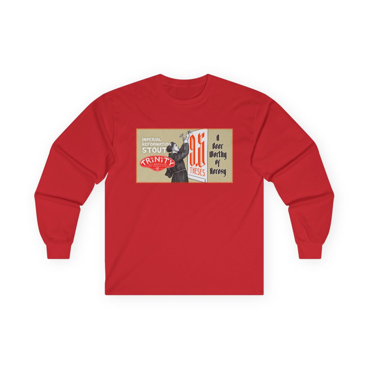 TRiNiTY 9.5 Theses Imperial Reformation Stout - Ultra Cotton Long Sleeve Tee