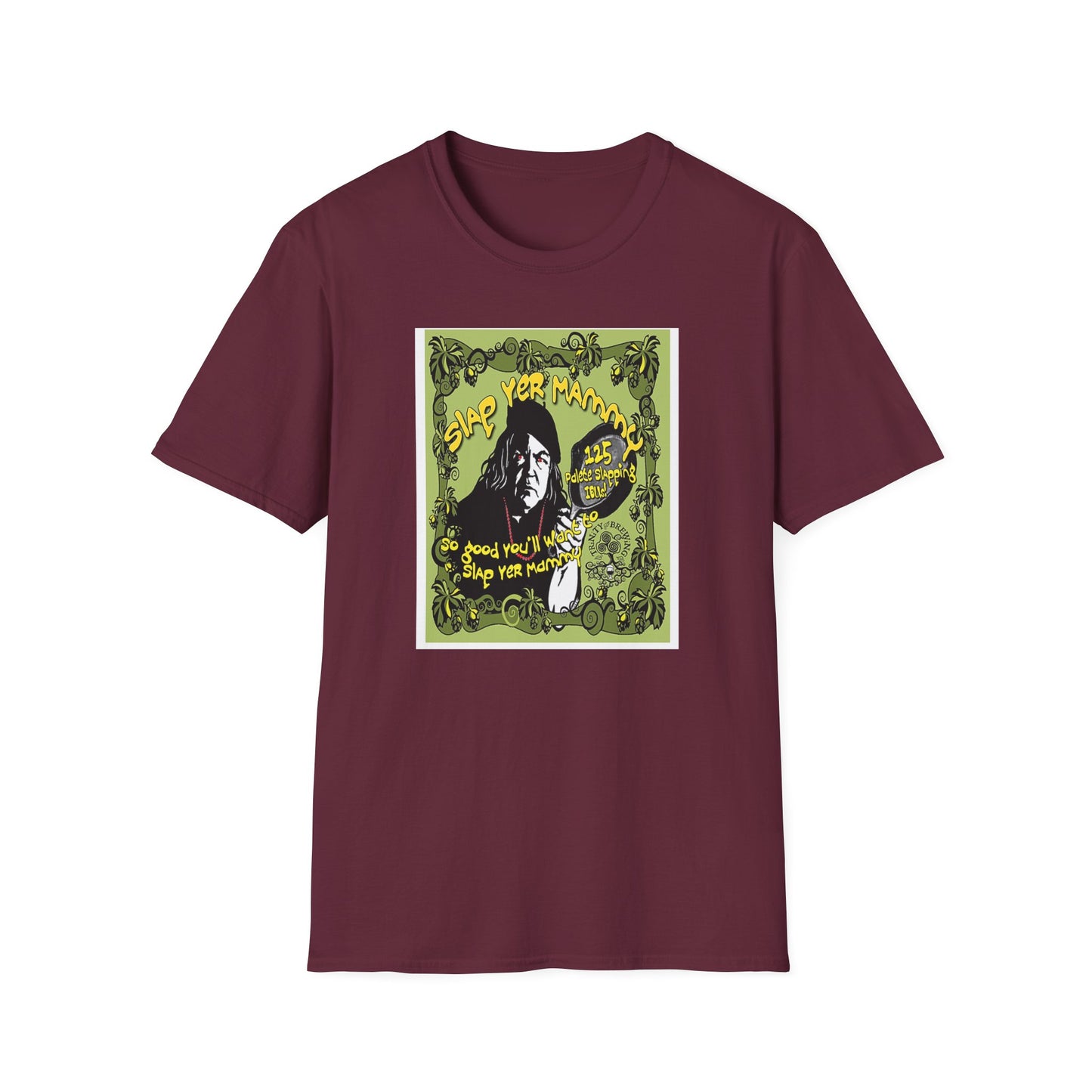 TRiNiTY Slap Yer Mammy DIPA - Unisex Softstyle T-Shirt