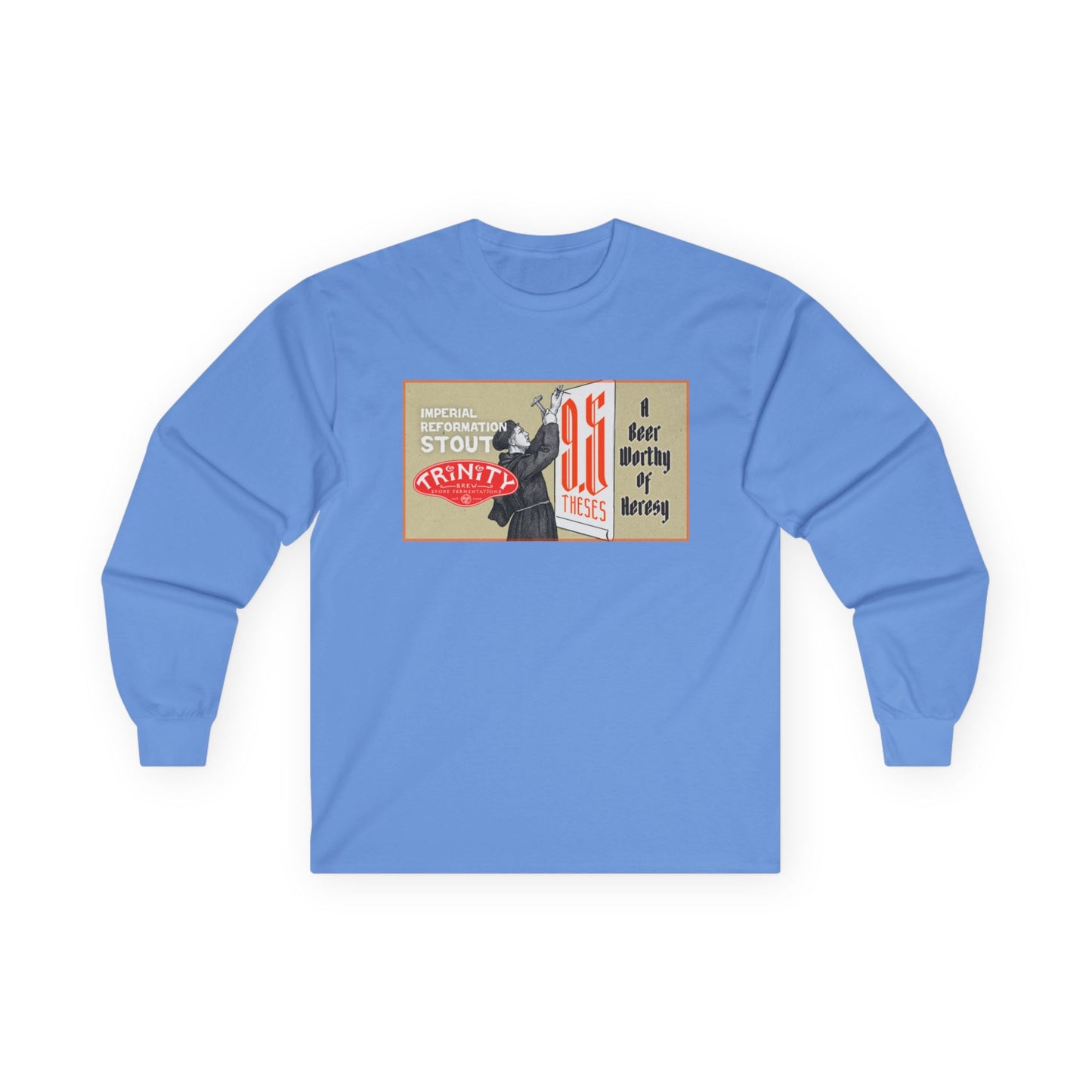 TRiNiTY 9.5 Theses Imperial Reformation Stout - Ultra Cotton Long Sleeve Tee