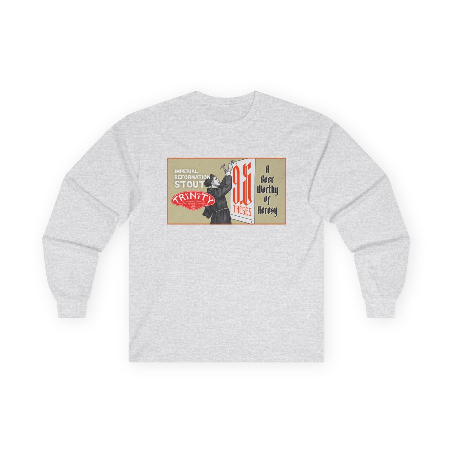 TRiNiTY 9.5 Theses Imperial Reformation Stout - Ultra Cotton Long Sleeve Tee