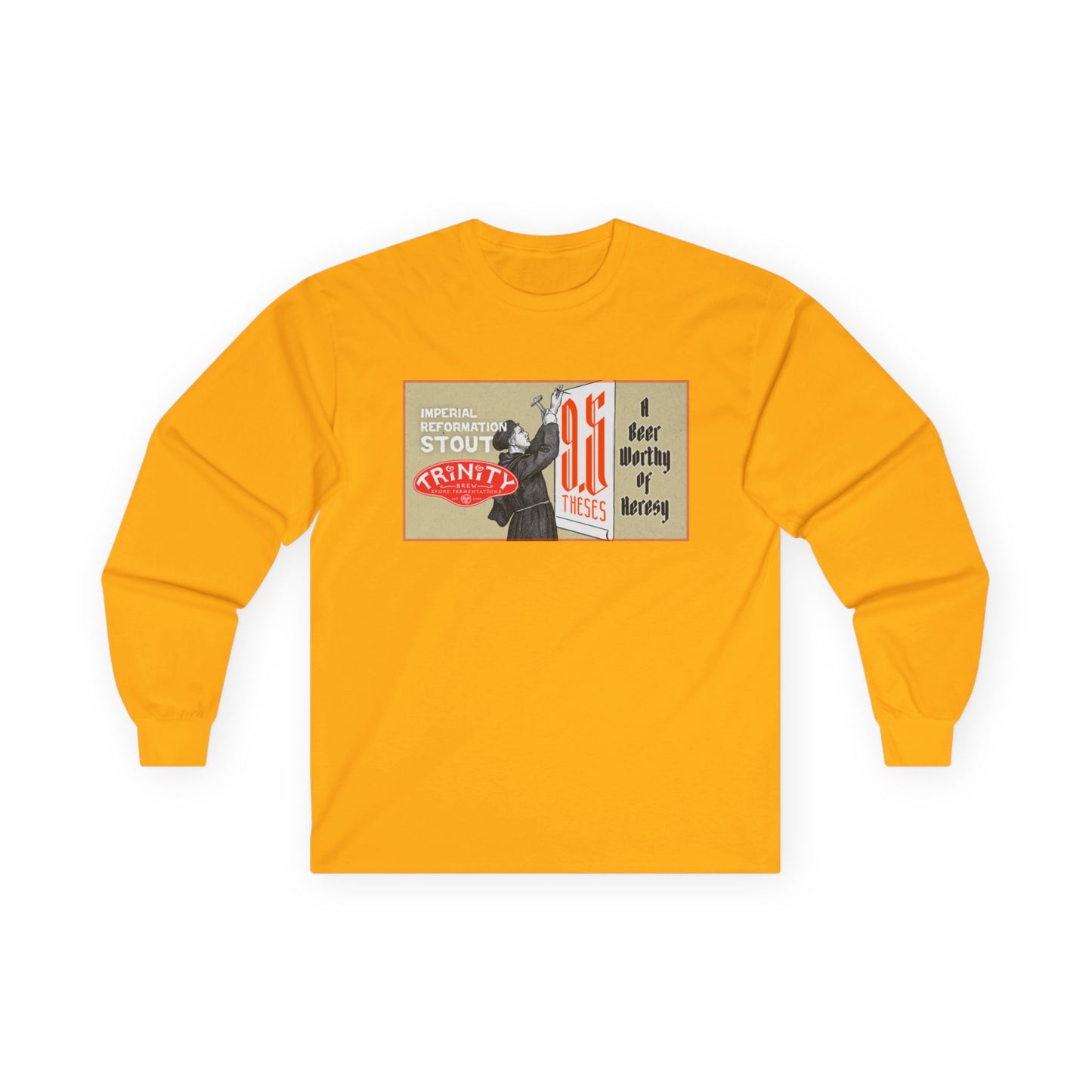 TRiNiTY 9.5 Theses Imperial Reformation Stout - Ultra Cotton Long Sleeve Tee