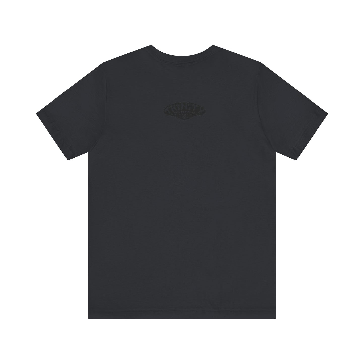TRiNiTY You Never Even Call Me - Unisex Jersey Short Sleeve Tee