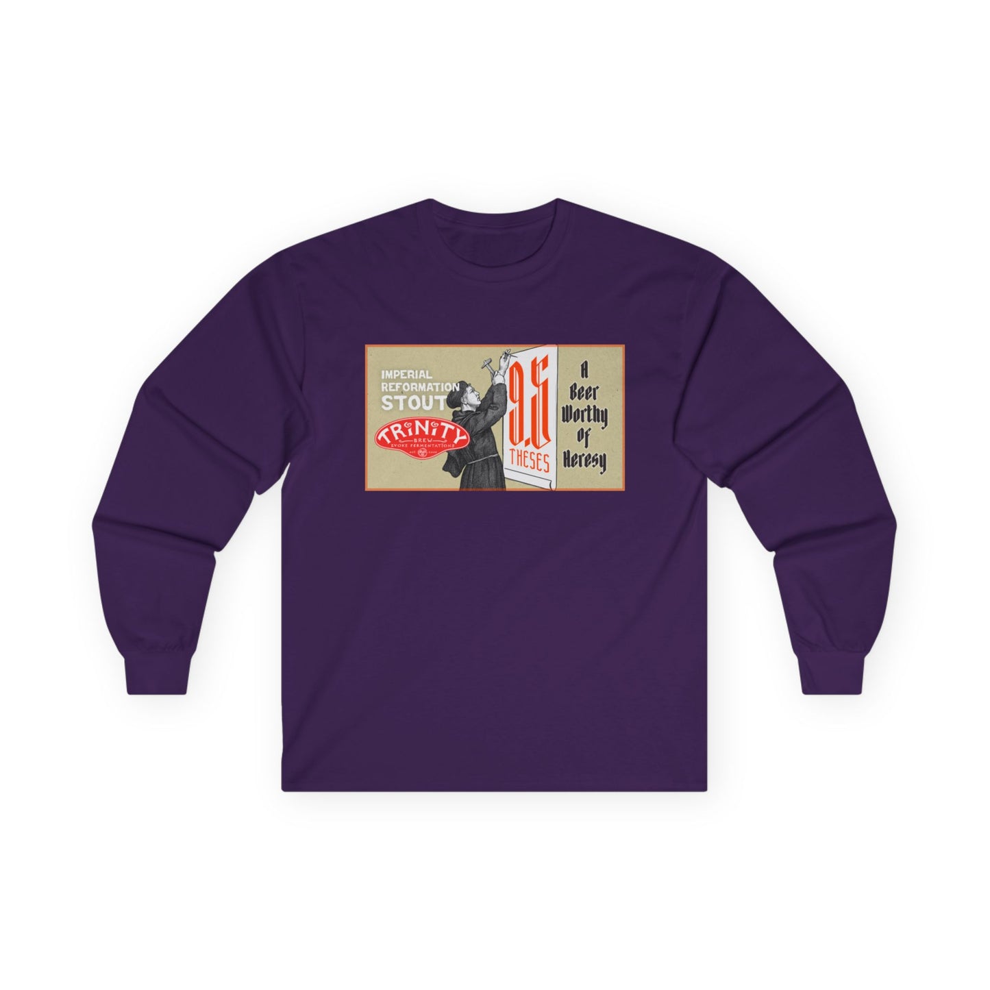 TRiNiTY 9.5 Theses Imperial Reformation Stout - Ultra Cotton Long Sleeve Tee