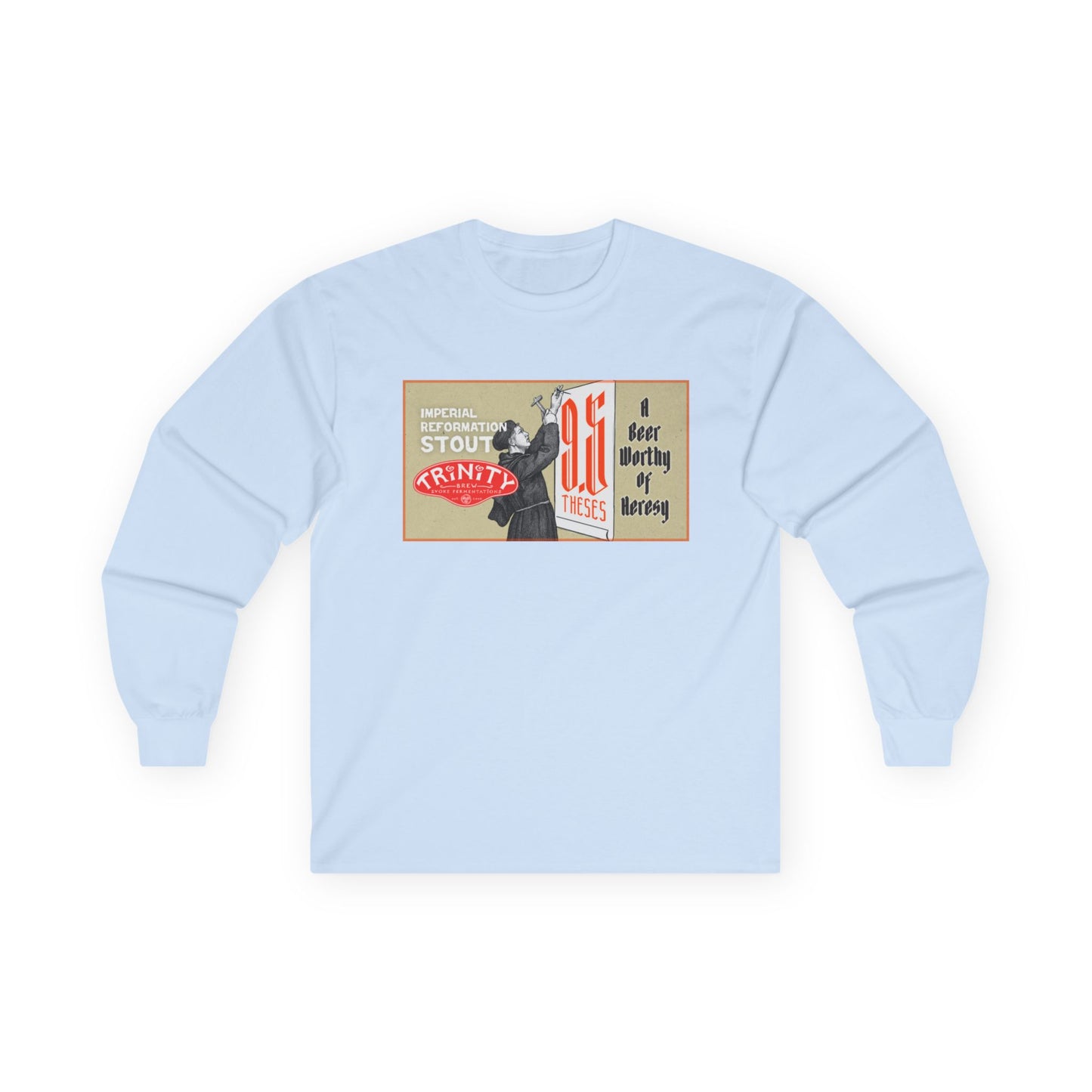 TRiNiTY 9.5 Theses Imperial Reformation Stout - Ultra Cotton Long Sleeve Tee