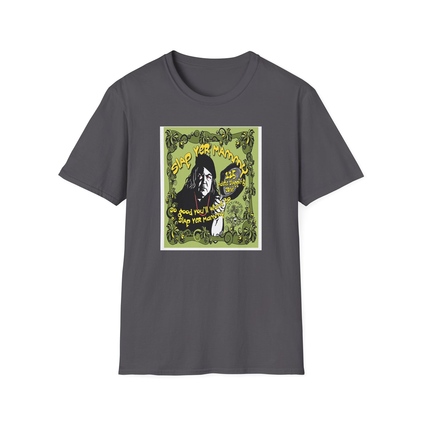 TRiNiTY Slap Yer Mammy DIPA - Unisex Softstyle T-Shirt
