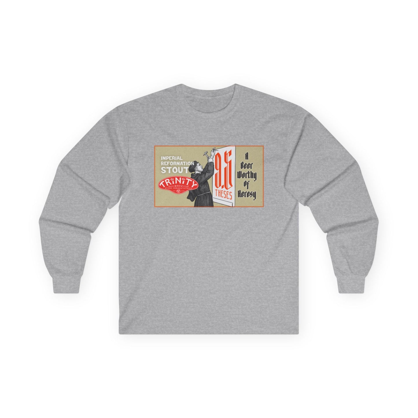 TRiNiTY 9.5 Theses Imperial Reformation Stout - Ultra Cotton Long Sleeve Tee