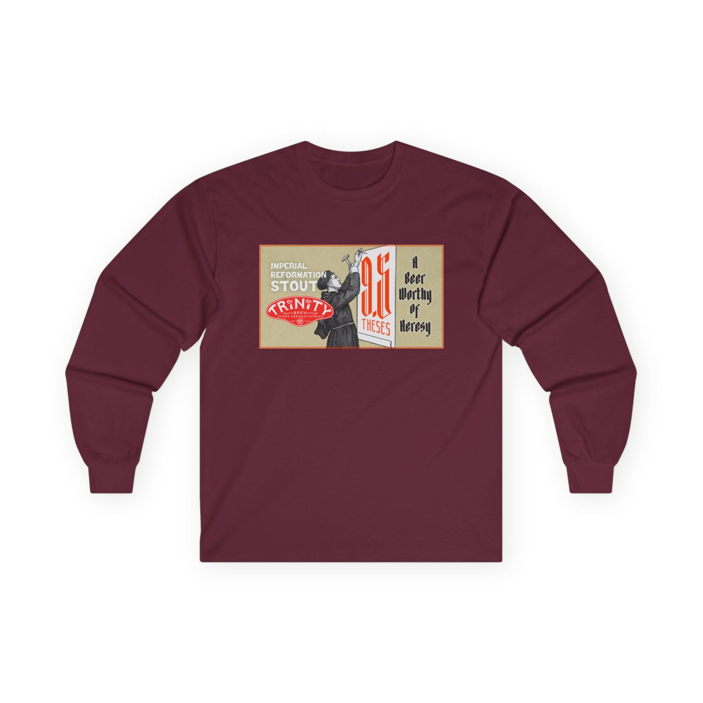 TRiNiTY 9.5 Theses Imperial Reformation Stout - Ultra Cotton Long Sleeve Tee