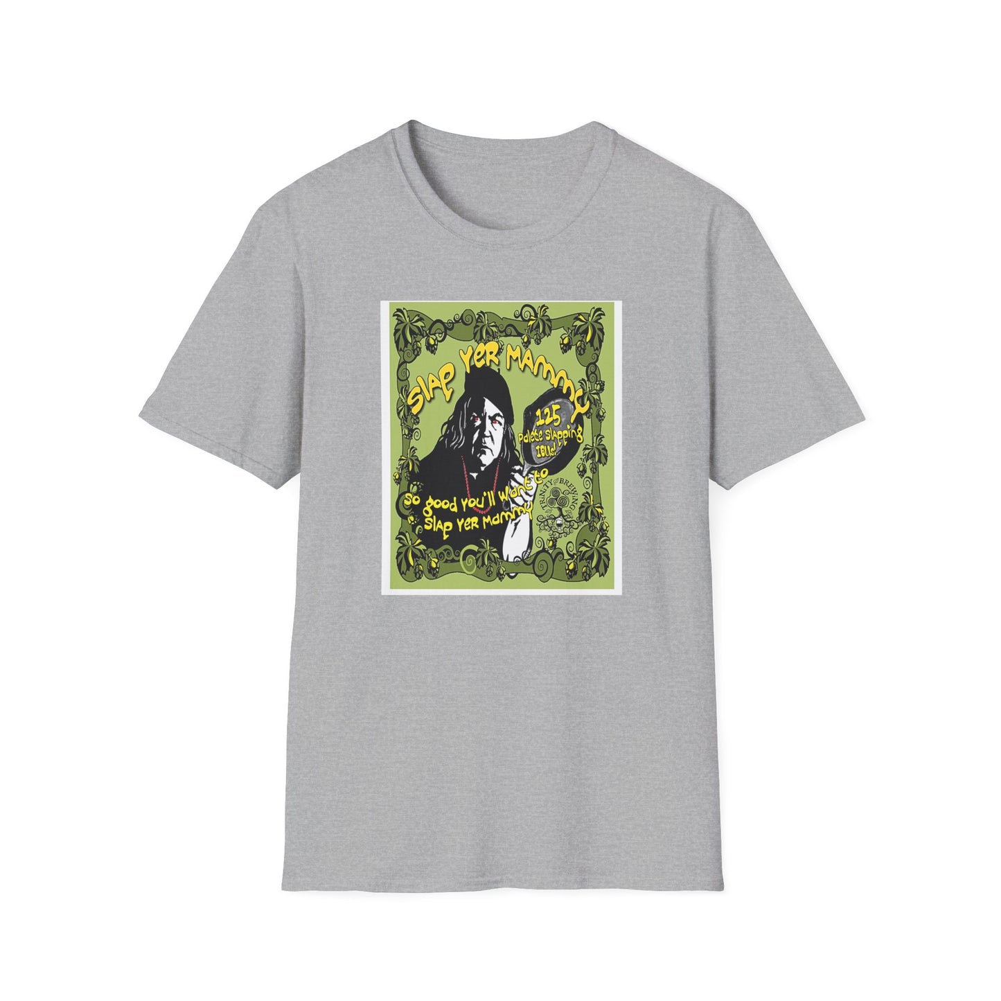TRiNiTY Slap Yer Mammy DIPA - Unisex Softstyle T-Shirt