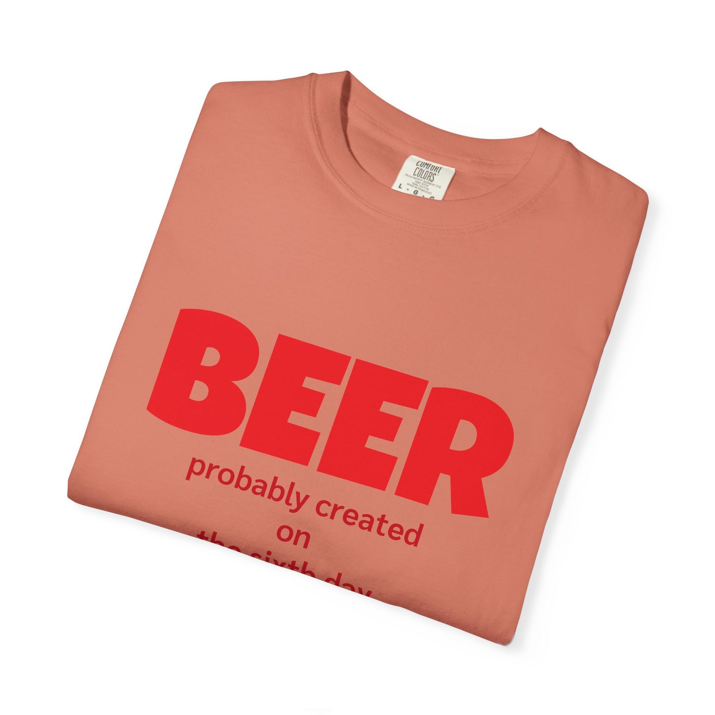 Beer-Themed Unisex Garment-Dyed T-shirt, Funny Beer Gift, Casual Tee for Beer Lovers, Christian Humor Shirt, Perfect for Parties