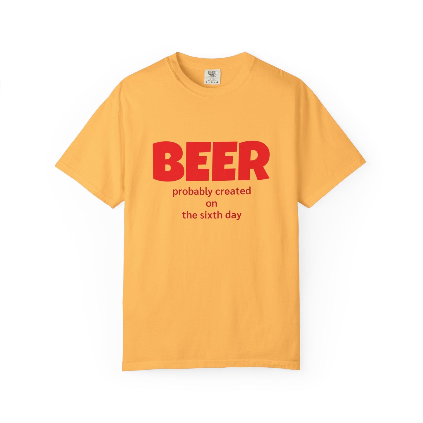 Beer-Themed Unisex Garment-Dyed T-shirt, Funny Beer Gift, Casual Tee for Beer Lovers, Christian Humor Shirt, Perfect for Parties