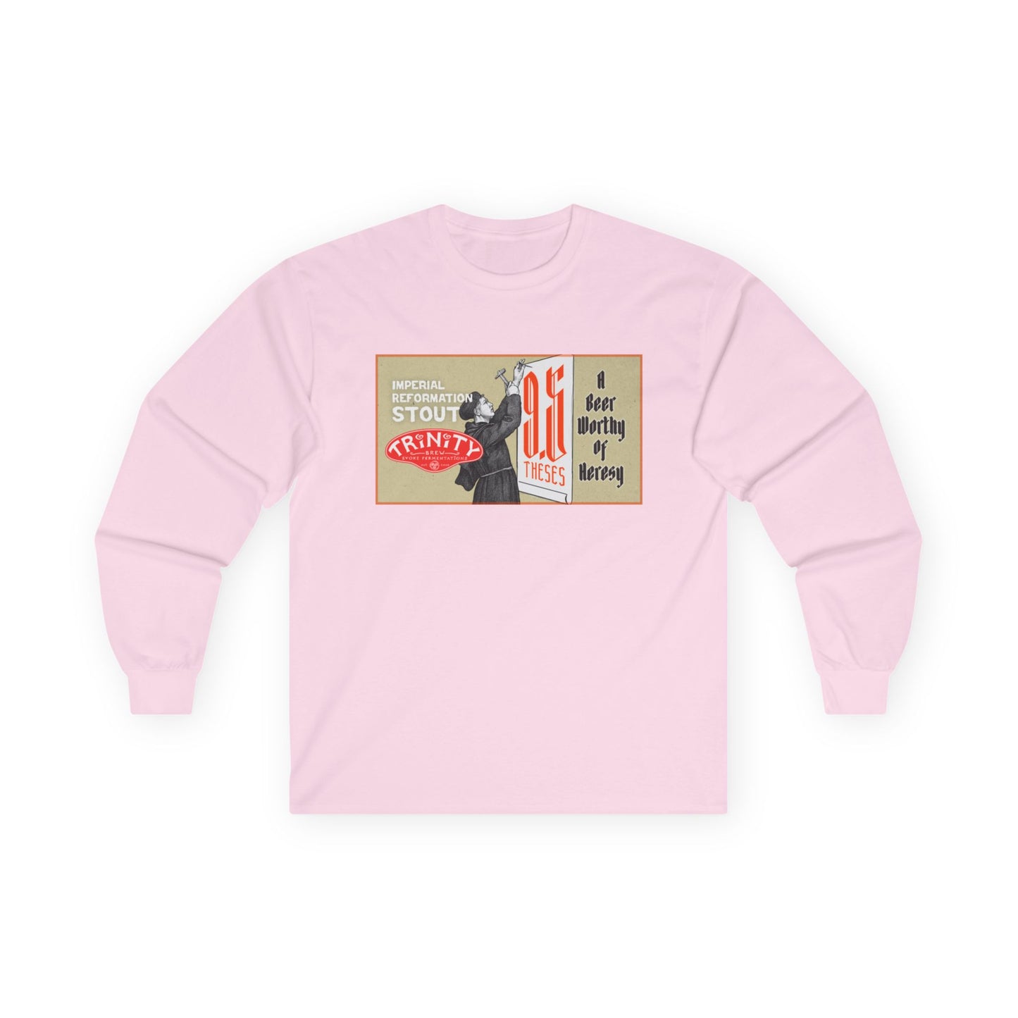 TRiNiTY 9.5 Theses Imperial Reformation Stout - Ultra Cotton Long Sleeve Tee