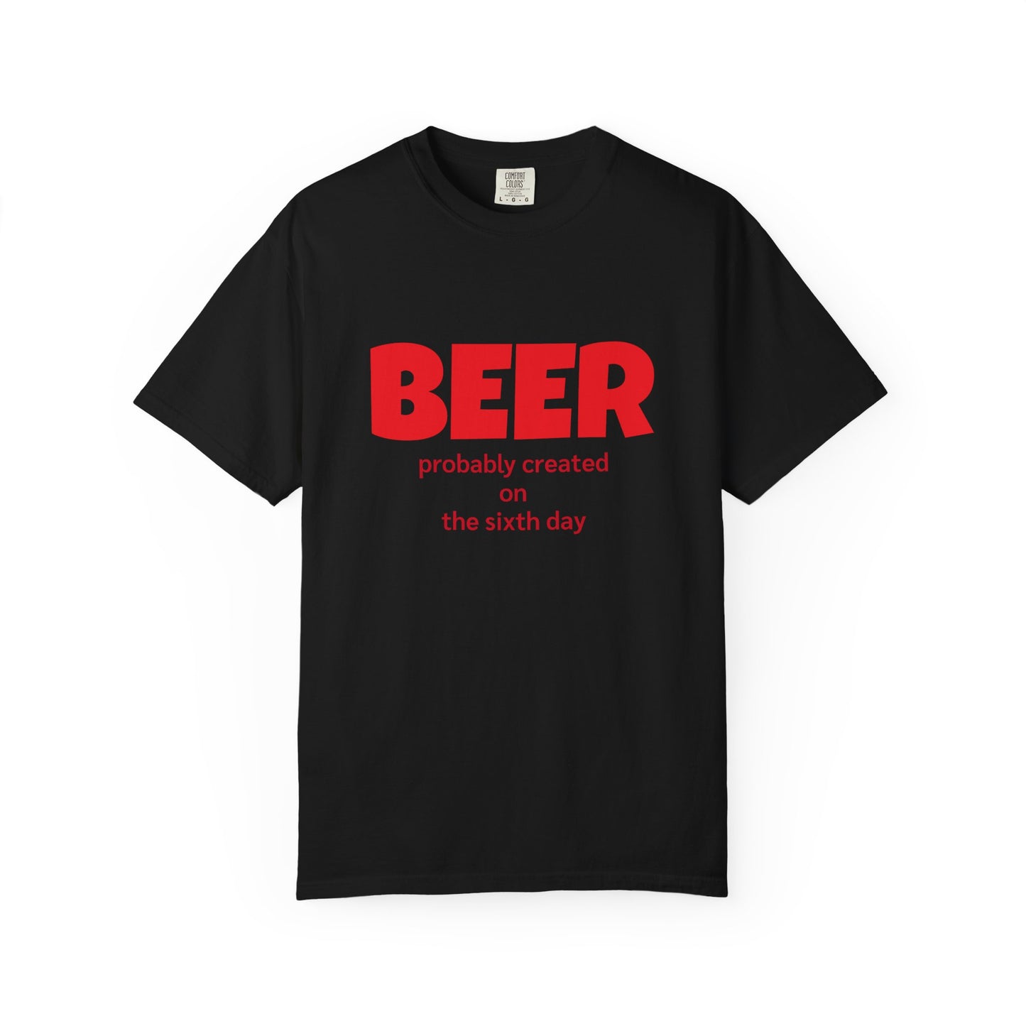Beer-Themed Unisex Garment-Dyed T-shirt, Funny Beer Gift, Casual Tee for Beer Lovers, Christian Humor Shirt, Perfect for Parties