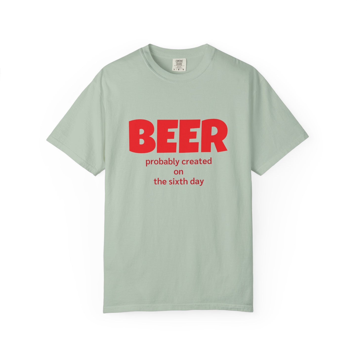 Beer-Themed Unisex Garment-Dyed T-shirt, Funny Beer Gift, Casual Tee for Beer Lovers, Christian Humor Shirt, Perfect for Parties