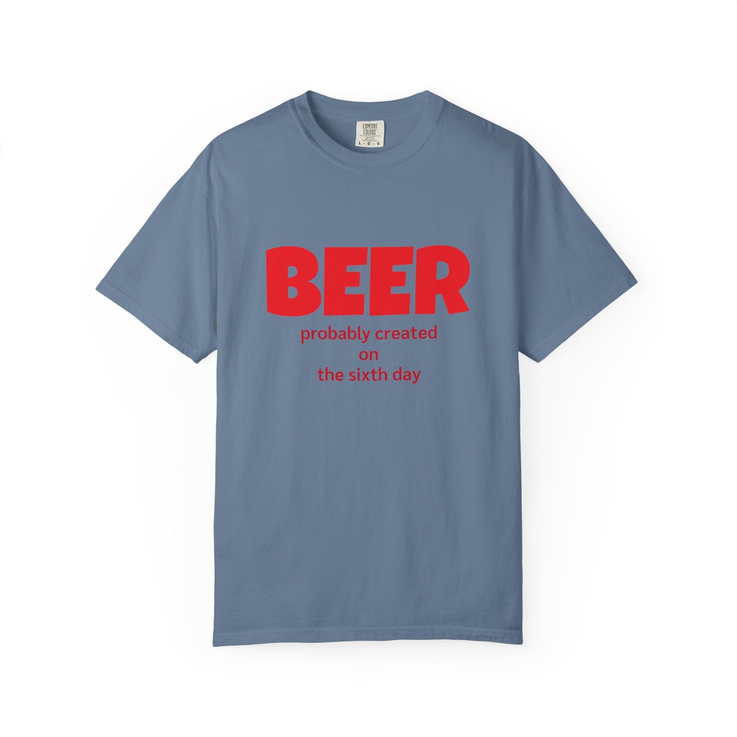 Beer-Themed Unisex Garment-Dyed T-shirt, Funny Beer Gift, Casual Tee for Beer Lovers, Christian Humor Shirt, Perfect for Parties