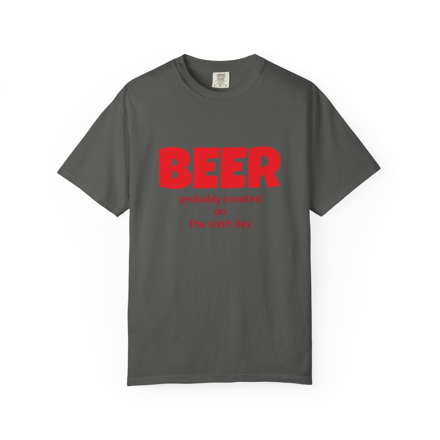 Beer-Themed Unisex Garment-Dyed T-shirt, Funny Beer Gift, Casual Tee for Beer Lovers, Christian Humor Shirt, Perfect for Parties